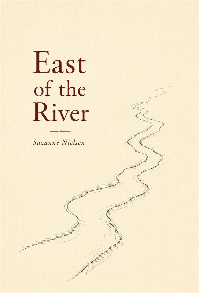 Cover of East of the River by Suzanne Nielsen